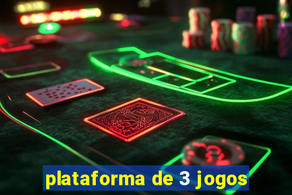 plataforma de 3 jogos